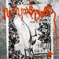 New York Dolls – Dancing Backward In High Heels